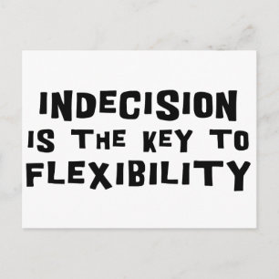 Unentschlossenheit ist der Schlüssel zur Flexibili Postkarte