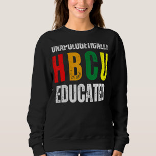 Unentschuldbar HBCU unterrichtete Historisches Sch Sweatshirt