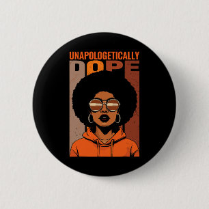 Unentschuldbar schwarzer Drogenstolz Melanin Afrik Button