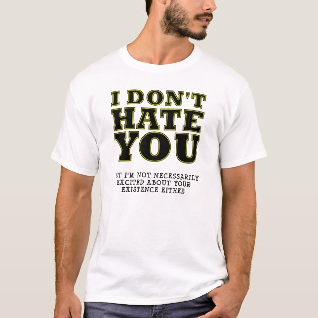 Unerwartete Existenz Funny T - Shirt (Vorderseite)