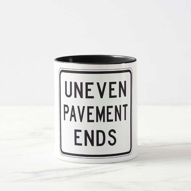 Uneven Pavement beendet Tasse (Von Creator hochgeladen)