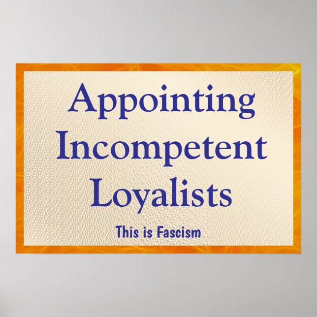 Unfähige Loyalisten ernennen Poster (Vorne)