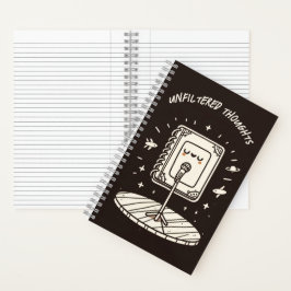 Unfilterte Gedanken-Standup-Notebook Notizbuch
