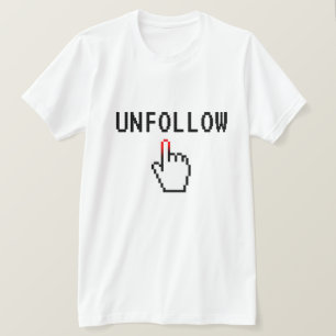 Unfolgen Sie lustige Social Media ins Shirt für E