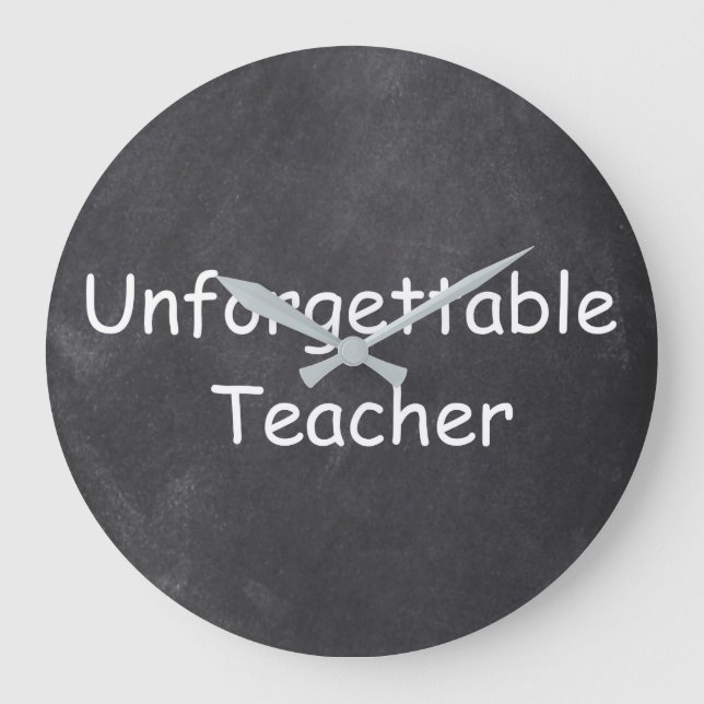 Unforgettable Teacher Chalkboard Design Gift Idea Große Wanduhr (Vorderseite)
