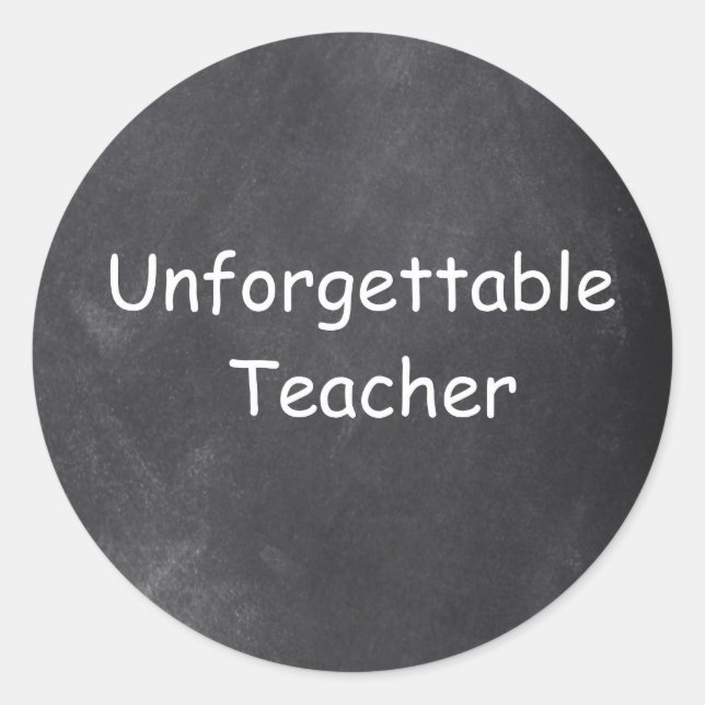 Unforgettable Teacher Chalkboard Design Gift Idea Runder Aufkleber (Vorderseite)