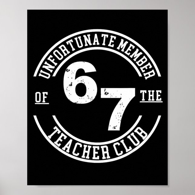 Unfortunate Member Of The Teacher Club 6 7  Poster (Vorne)