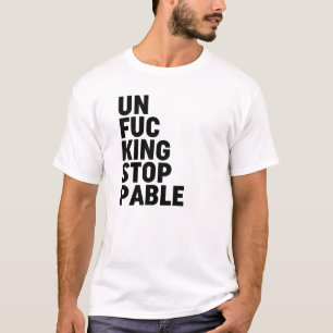 Unfu*kingstopp T-Shirt