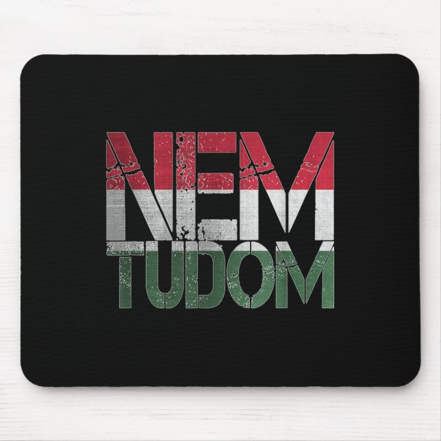 Ungarisch Funny Hungary Roots Magyar Nem Tudom I D Mousepad (Vorne)