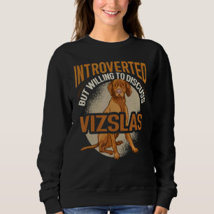 Ungarisch Vizsla eingeführt, aber willens zu disku Sweatshirt