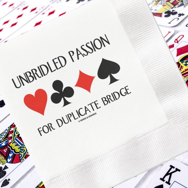 Ungebremste Leidenschaft für Anzug von Duplikaten  Serviette (Paper napkin for any duplicate bridge advocate)