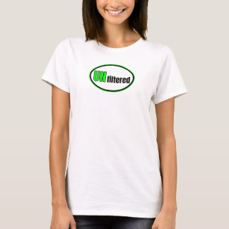 UNgefiltert (Die „UN“-Kollektion) T-Shirt