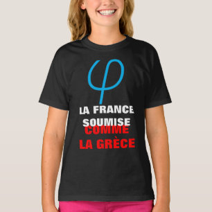 Ungehorsames Frankreich oder das als Griechenland T-Shirt