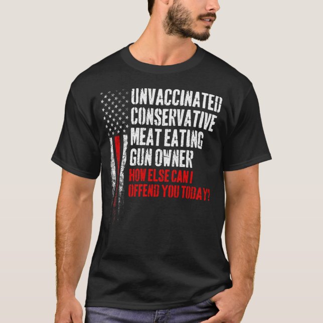 Ungeimpftes konservatives Fleisch, das Gun-Besitze T-Shirt (Vorderseite)