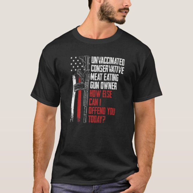 Ungeimpftes konservatives Fleisch, das Gun-Besitze T-Shirt (Vorderseite)