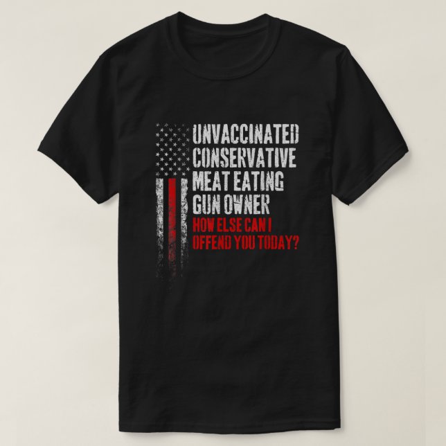 Ungeimpftes konservatives Fleisch, das Gun-Besitze T-Shirt (Design vorne)