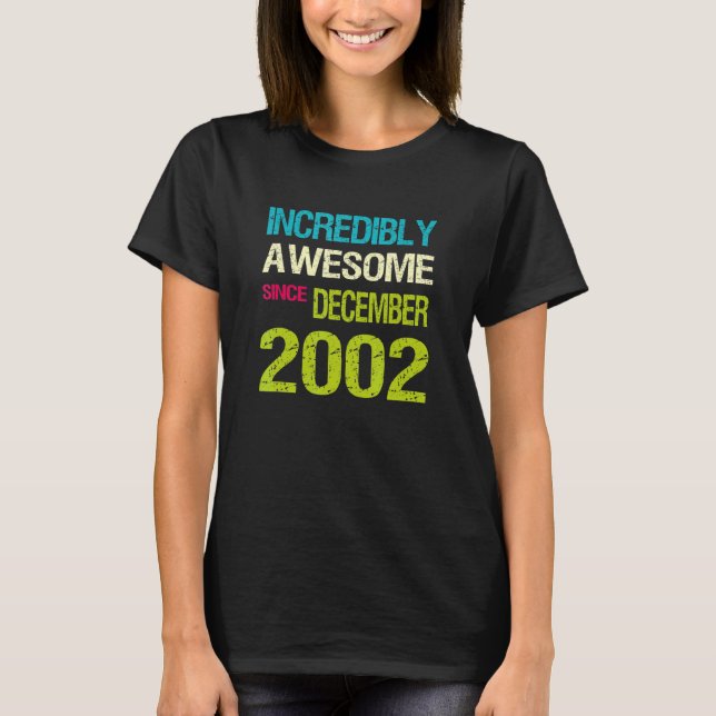 Unglaublich Phantastisch seit Dezember 2002 T-Shirt (Vorderseite)