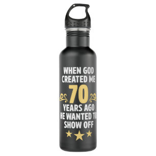 Unglaublich witzig 70. Geburtstagsdekorationen für Edelstahlflasche