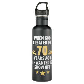 Unglaublich witzig 70. Geburtstagsdekorationen für Edelstahlflasche