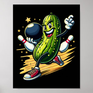 Unglaublich witzig Bowling Pickle Poster