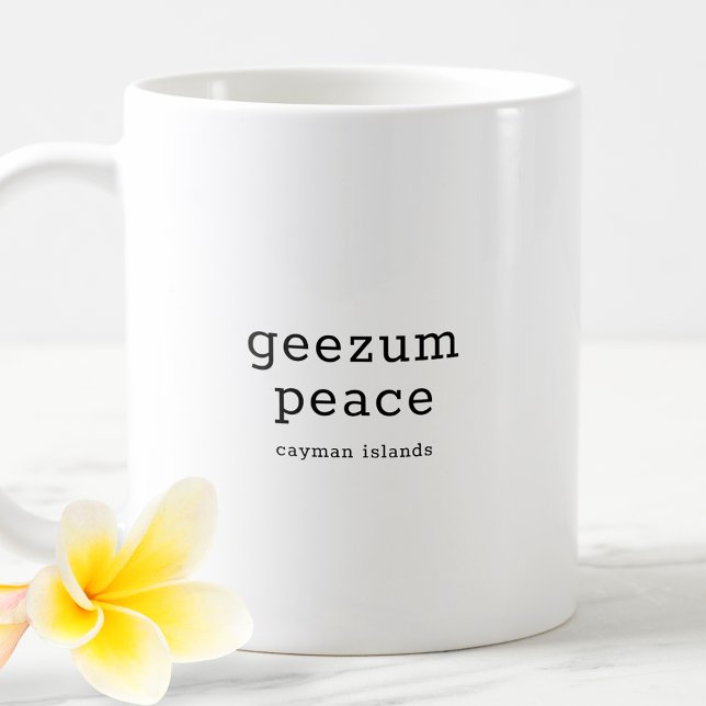 Unglaublich witzig Caymanian Dialect Geezum Peace Kaffeetasse (Von Creator hochgeladen)
