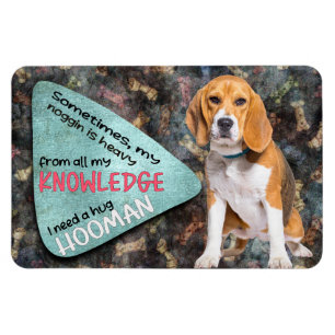 Unglaublich witzig Denken aus Ihrem Beagle Magnet