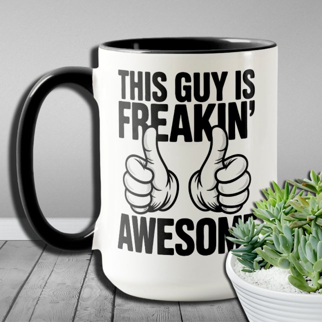 Unglaublich witzig Geschenk für ihn Tasse (Von Creator hochgeladen)
