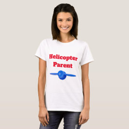 Unglaublich witzig Hubschrauber Muttertier Red Blu T-Shirt