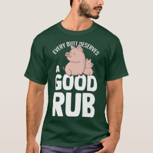 Unglaublich witzig, jeder verdient gute Schweine F T-Shirt