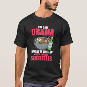 Unglaublich witzig koreanisches Drama mit englisch T-Shirt