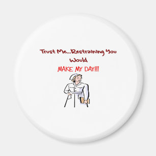 Unglaublich witzig Krankenschwester-Geschenke Magnet