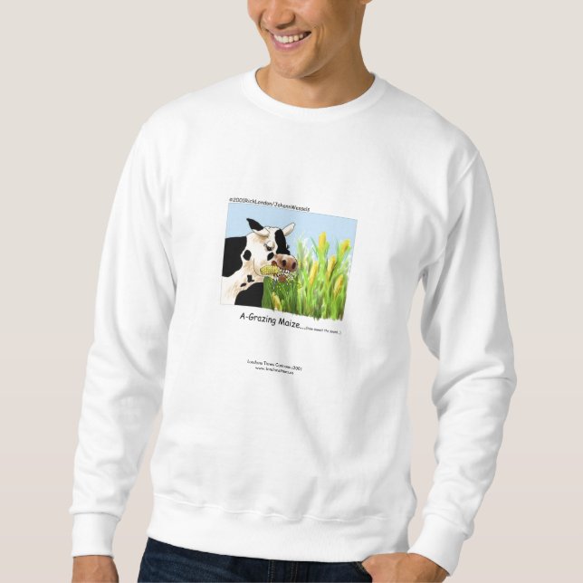 Unglaublich witzig Kuh "A-Grazin' Mais" Sweatshirt (Vorderseite)