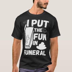 unglaublich witzig Makabre Witz Papa Witz Beerdigu T-Shirt