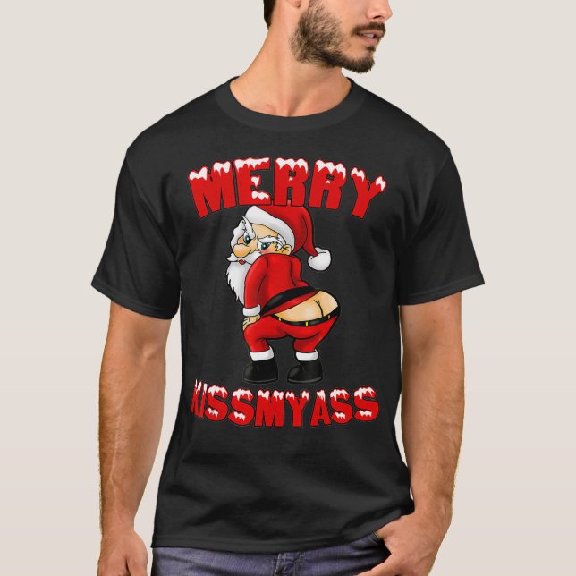 Unglaublich witzig Merry Kissmyass Weihnachten Wei T-Shirt (Vorderseite)