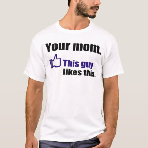 Unglaublich witzig Shirt über Ihre Mamma