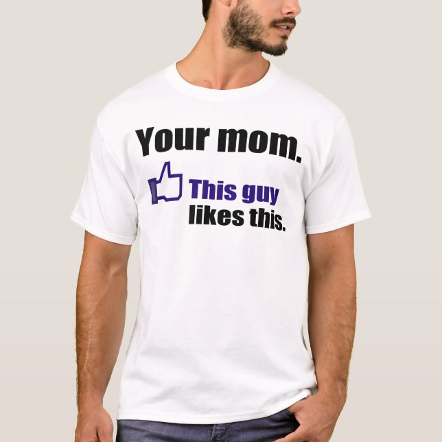 Unglaublich witzig Shirt über Ihre Mamma (Vorderseite)