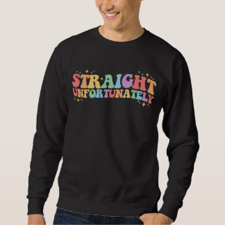 Unglücklich Groovy LGBTQ Gay Lesbian Sweatshirt