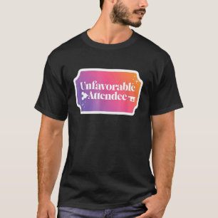 Ungünstige Teilnahme 1 T-Shirt