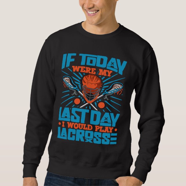 Uni Lacrosse Player Lacrosse Coach Lax Player Sweatshirt (Vorderseite)