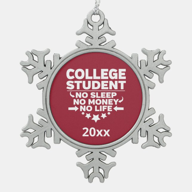 Uni Student No Sleep Life Kardinal Red Schneeflocken Zinn-Ornament (Vorderseite)