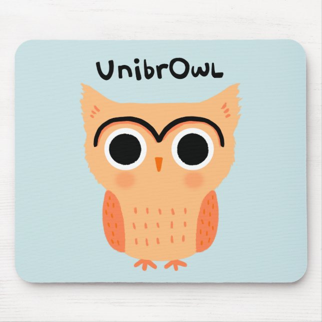 UnibrOwl Unibrow Owl | Funny Niedlich Eyebrows Owl Mousepad (Vorne)