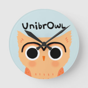 UnibrOwl Unibrow Owl Funny Niedlich Eyebrows Owl Runde Wanduhr