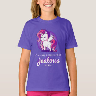 Unicorn be Jealous Gemein Girls T-Shirt