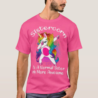Unicorn Dabbing Sistercorn wie eine Schwester nur  T-Shirt