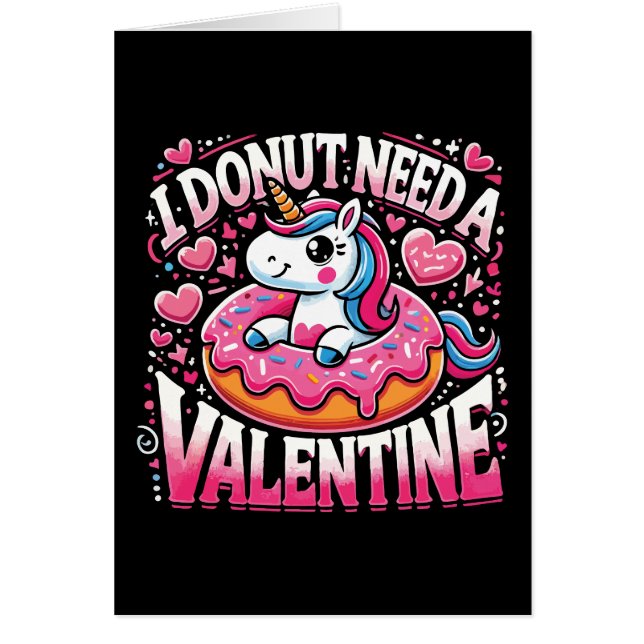 Unicorn Donut Need Valentine Funny Anti-Valentine (Vorne)