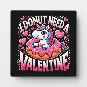 Unicorn Donut Need Valentine Funny Anti-Valentine Fotoplatte