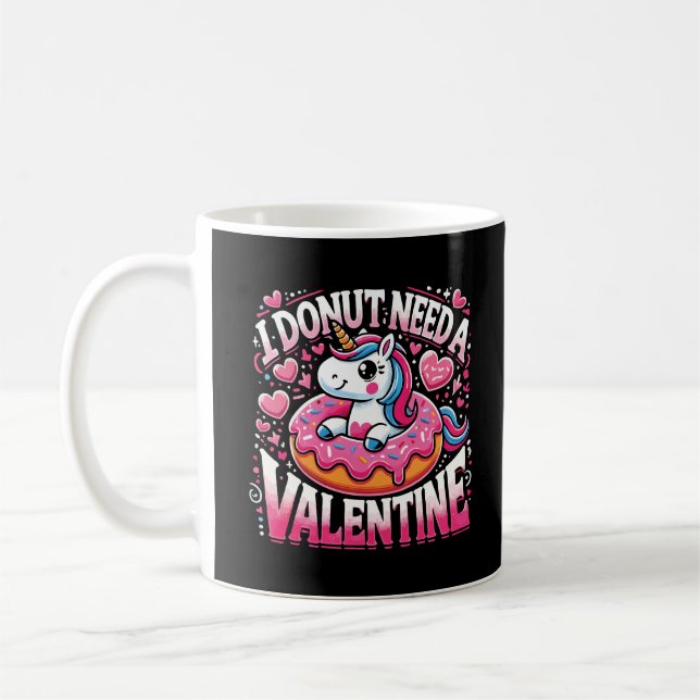 Unicorn Donut Need Valentine Funny Anti-Valentine Kaffeetasse (Links)