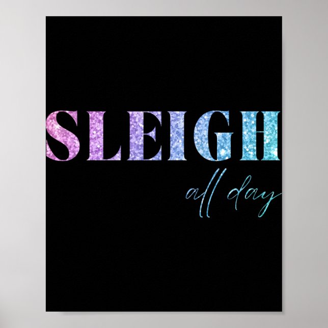 Unicorn Glitter Sleigh All Day Christmas  Poster (Vorne)