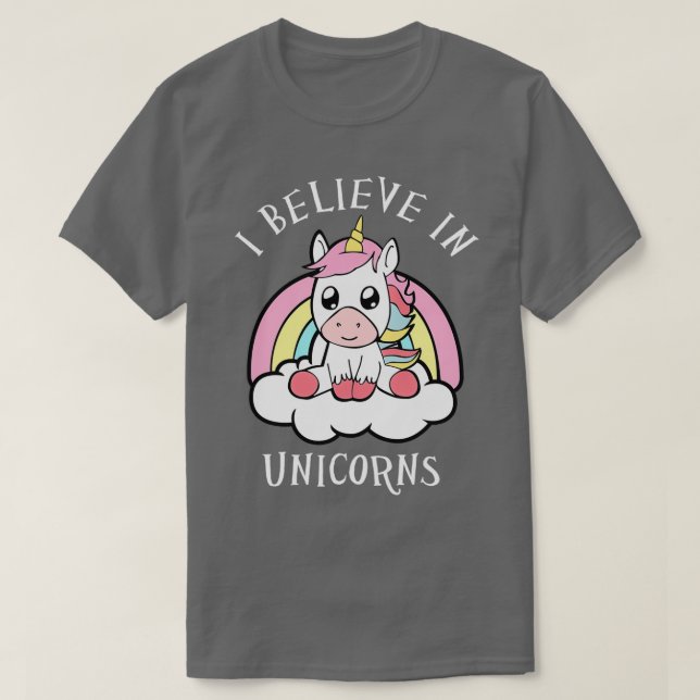 Unicorn I Believe In Unicorns T-Shirt (Design vorne)