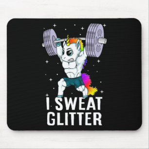 Unicorn I Sweat Glitzer Funny Gym Workout Men Wome Mousepad